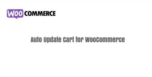 Auto Update Cart for WooCommerce GPL