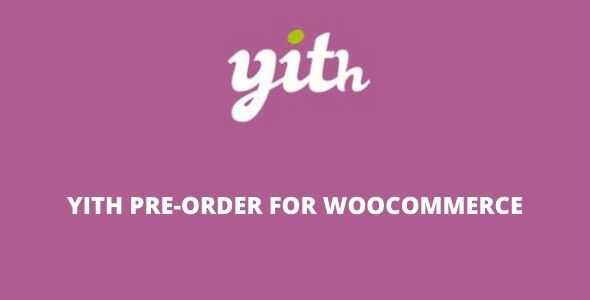 YITH PRE-ORDER FOR WOOCOMMERCE
