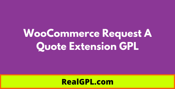 WooCommerce Request A Quote Extension GPL